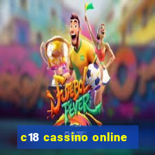 c18 cassino online